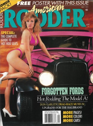 AMERICAN RODDER 1991 MAY - FORGOTTEN FORDS, DON GARTLITS, PROPER SIZED WHEELS